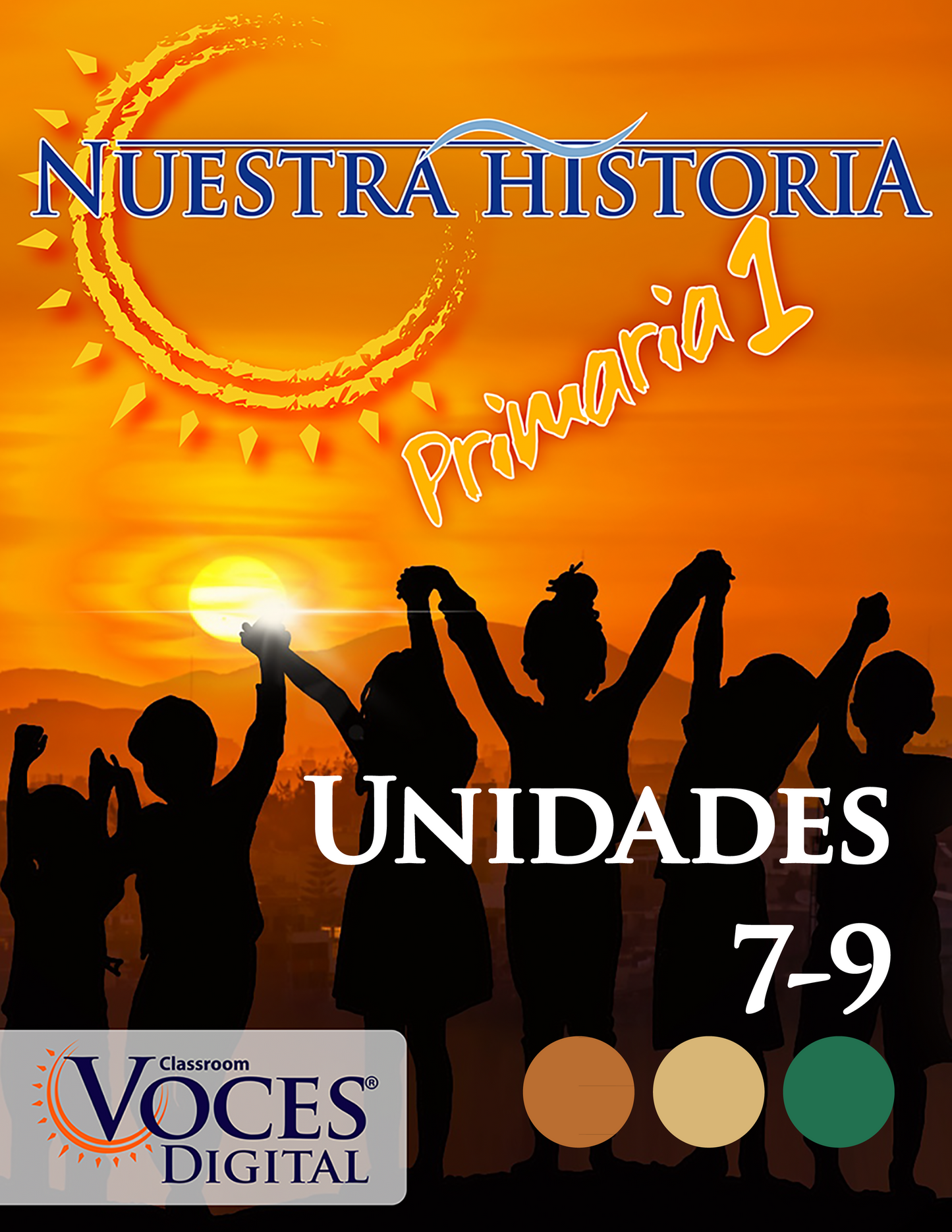 Nuestra historia: Primaria 1 (Unidades 7-9) - Print Edition