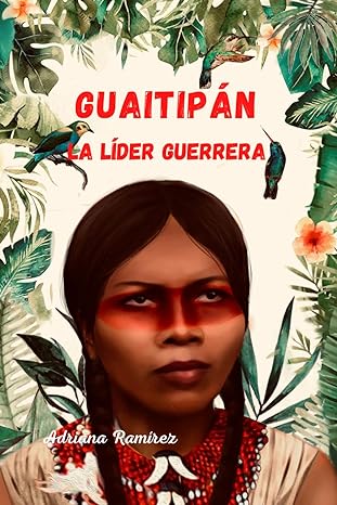 Guaitipán, La líder guerrera - Level 3/4 - Spanish