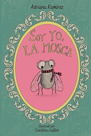 Soy yo, la mosca - Level 1 - Spanish