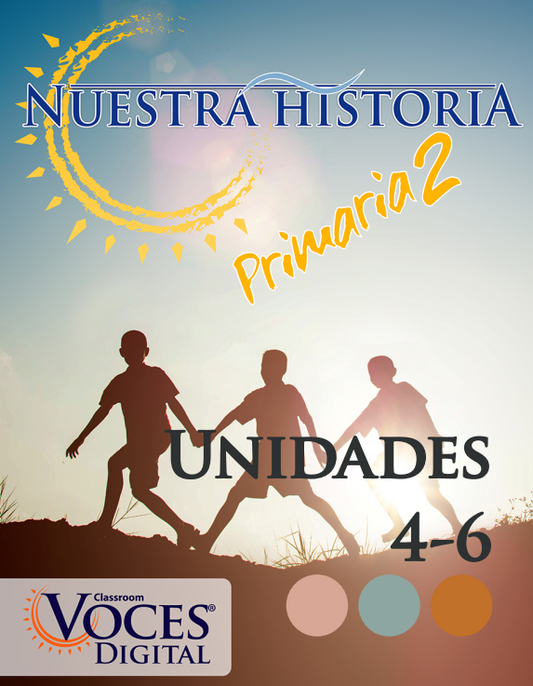 Nuestra historia: Primaria 2 (Unidades 4-6) - Print Edition