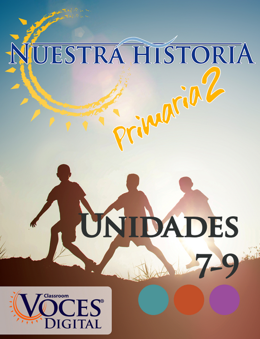 Nuestra historia: Primaria 2 (Unidades 7-9) - Print Edition
