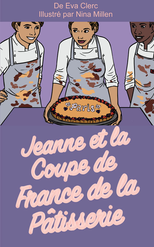 Jeanne et la Coupe de France de la Pâtisserie - Level 3 - French