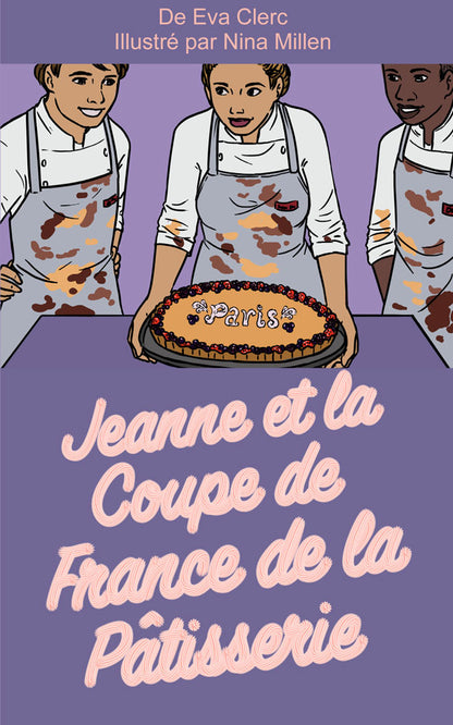 Jeanne et la Coupe de France de la Pâtisserie - Level 3 - French