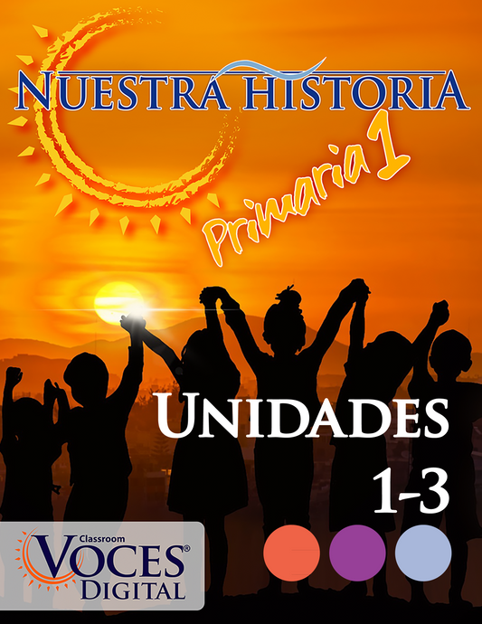 Nuestra historia: Primaria 1 (Unidades 1-3) - Print Edition