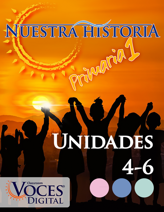 Nuestra historia: Primaria 1 (Unidades 4-6) - Print Edition
